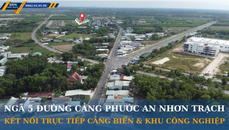 Bán đất nền Nhơn Trạch - Khu Tái Định Cư xã Long Thọ - Cửa ngõ cảng Phước An